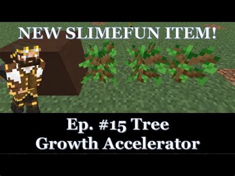 He provides a useful analogy to help. . How to harvest trees slimefun